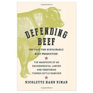 Defending Beef: The Case for Sustainable Meat Production
